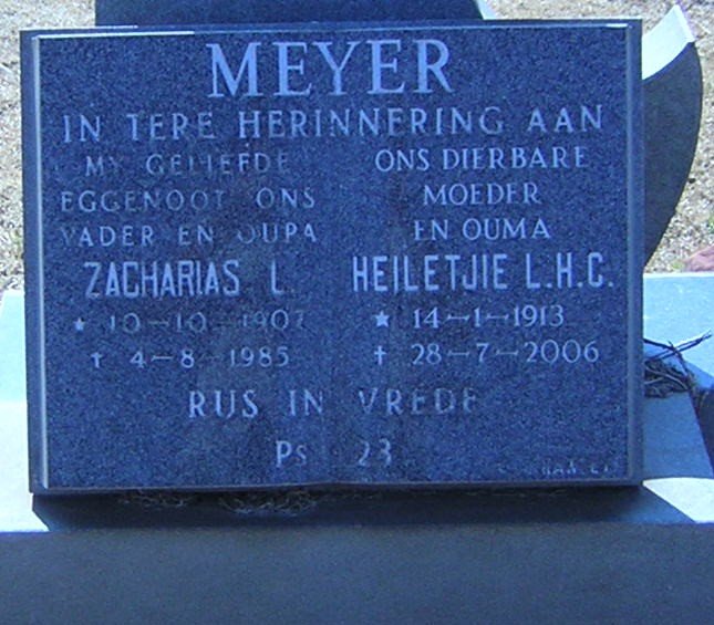 MEYER Zacharias L. 1907-1985 &amp; Heiletjie L.H.C. 1913-2006