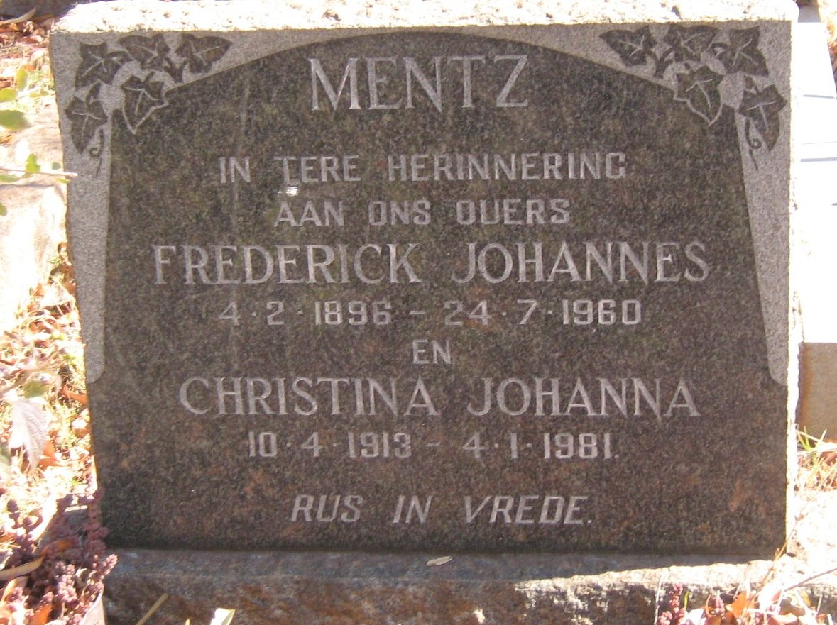 MENTZ Frederick Johannes 1896-1960 &amp; Christina Johanna 1913-1981