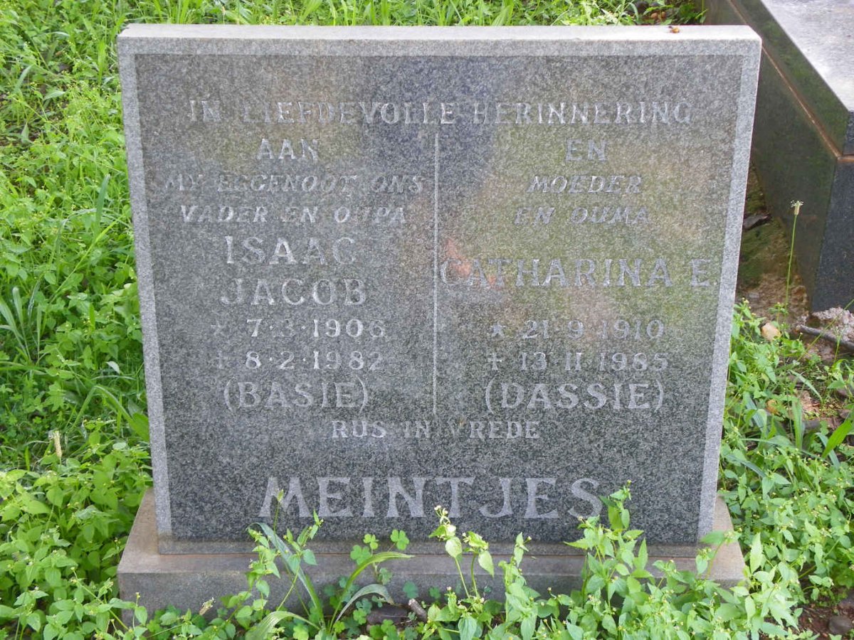 MEINTJES Isaak Jacob 1906-1982 &amp; Catharina E. 1910-1985