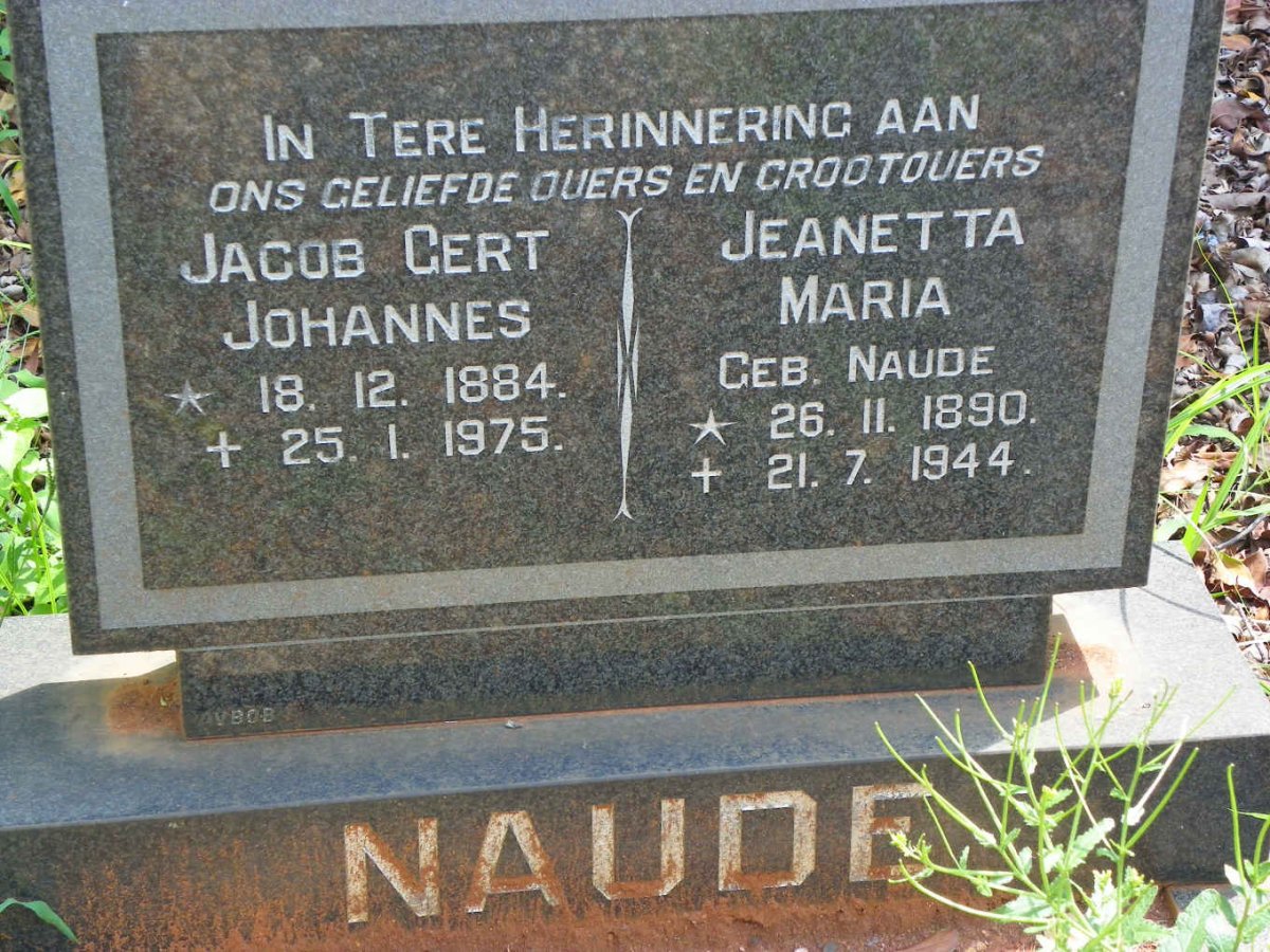 NAUDE Jacob Gert Johannes 1884-1975 &amp; Jeanetta Maria NAUDE 1890-1944