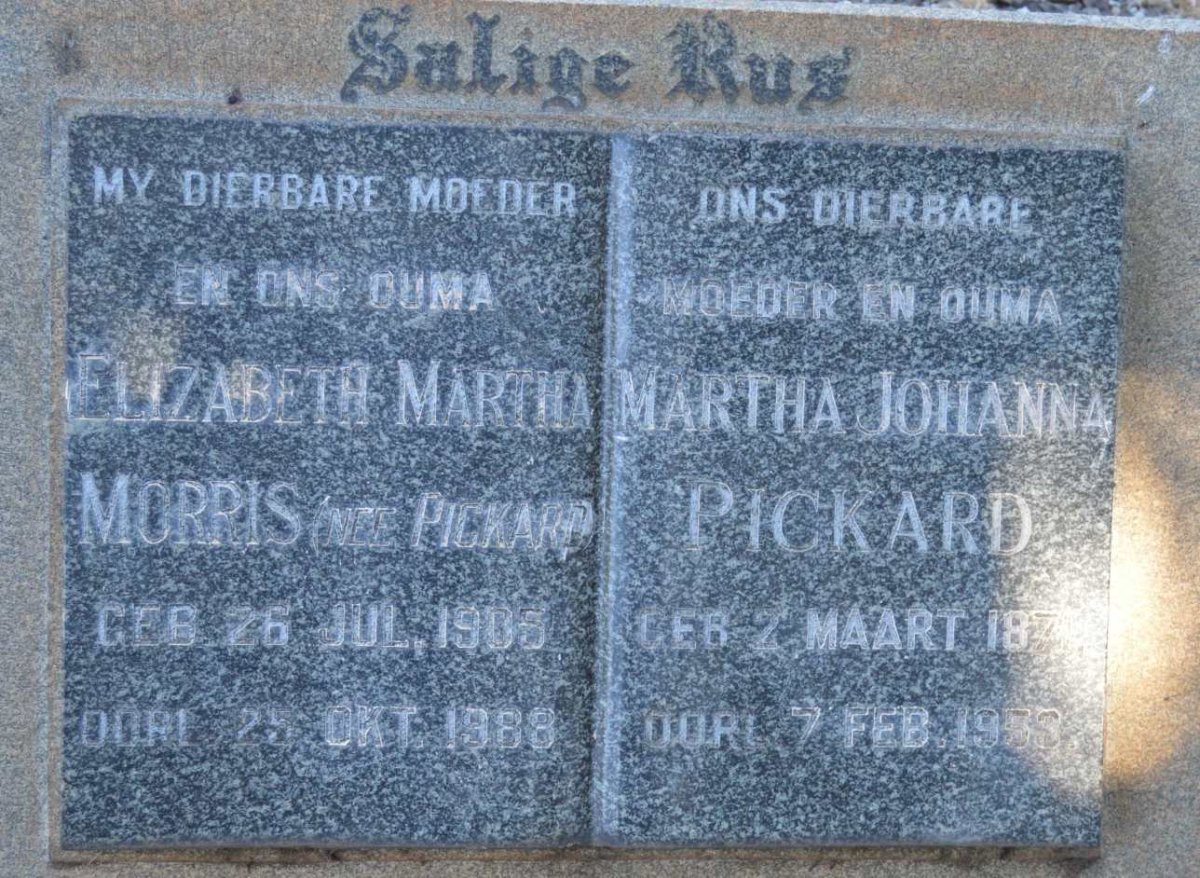 PICKARD Martha Johanna 187?-1953 :: MORRIS Elizabeth Martha nee PICKARD 1905-1988
