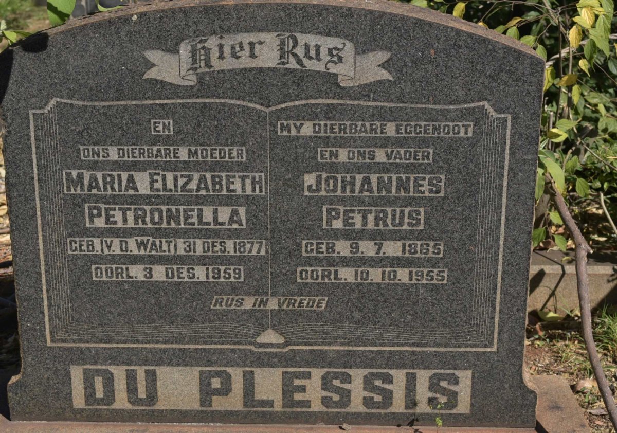 PLESSIS Johannes Petrus, du 1865-1955 &amp; Maria Elizabeth Petronella V.D. WALT 1877-1959