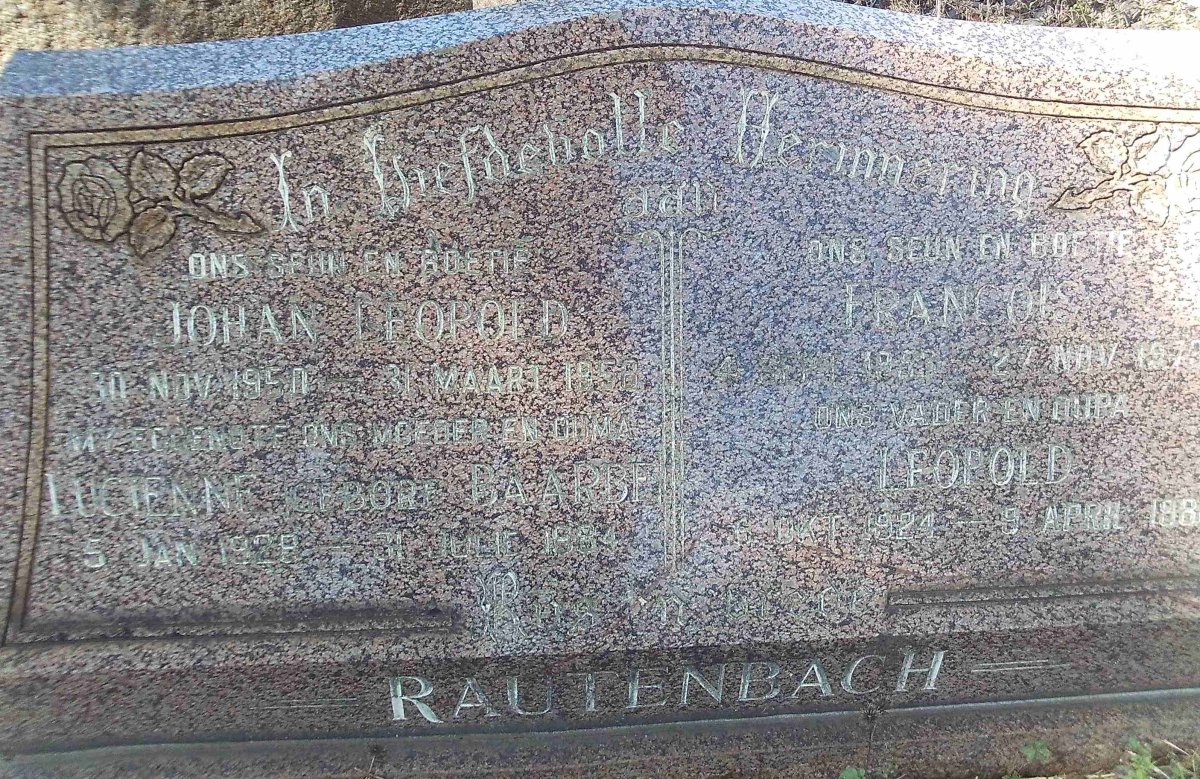 RAUTENBACH Leopold 1924-198? &amp; Lucienne BAARBE 1929-1984 :: RAUTENBACH Johan Leopold 1950-1956 :: RAUTENBACH Francois 1956-
