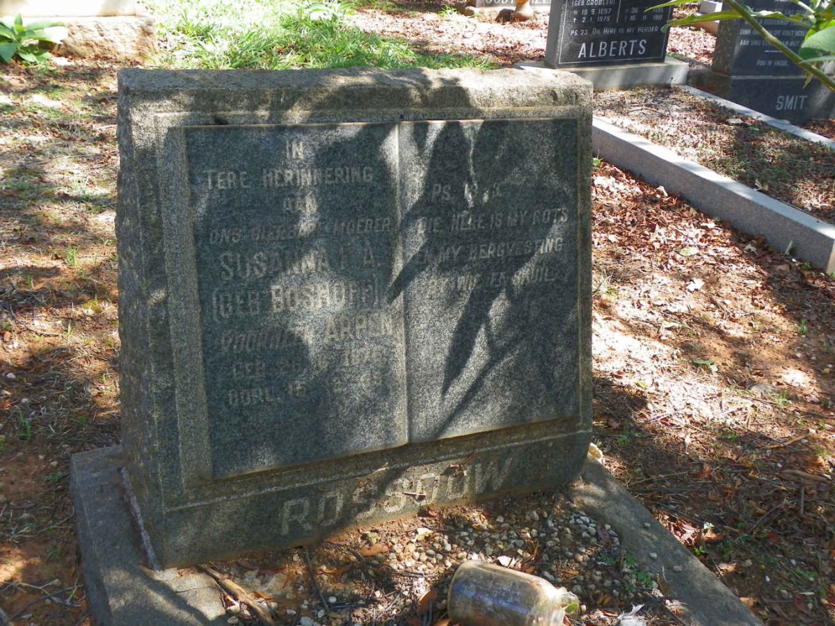 ROSSOUW Susanna F.A. formerly ARPEN nee BOSHOFF 1876-1959
