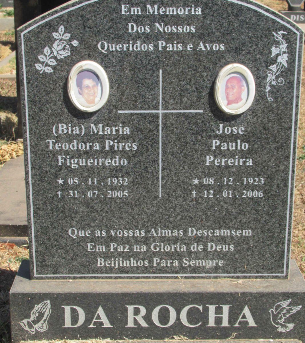 ROCHA Jose Paulo Pereira, da 1923-2006 &amp; Maria Teodora Pires Figueiredo 1932-2005