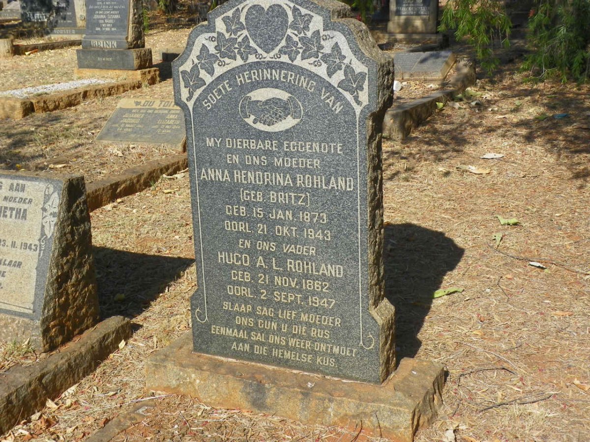 ROHLAND Hugo A.L. 1862-1947 &amp; Anna Hendrina BRITZ 1873-1943