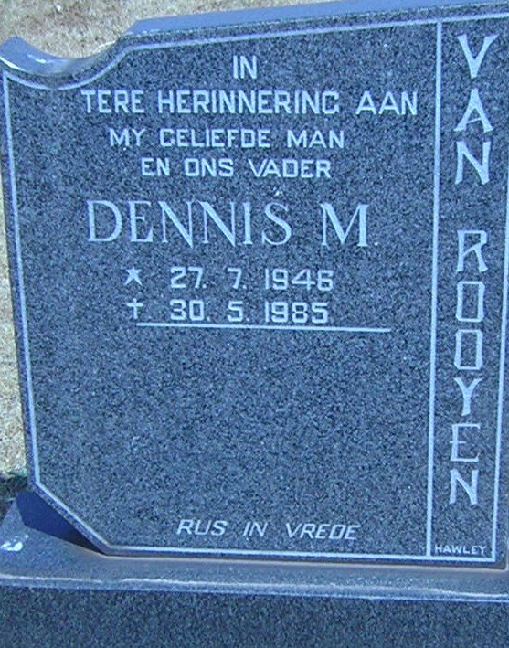 ROOYEN Dennis M., van 1946-1985