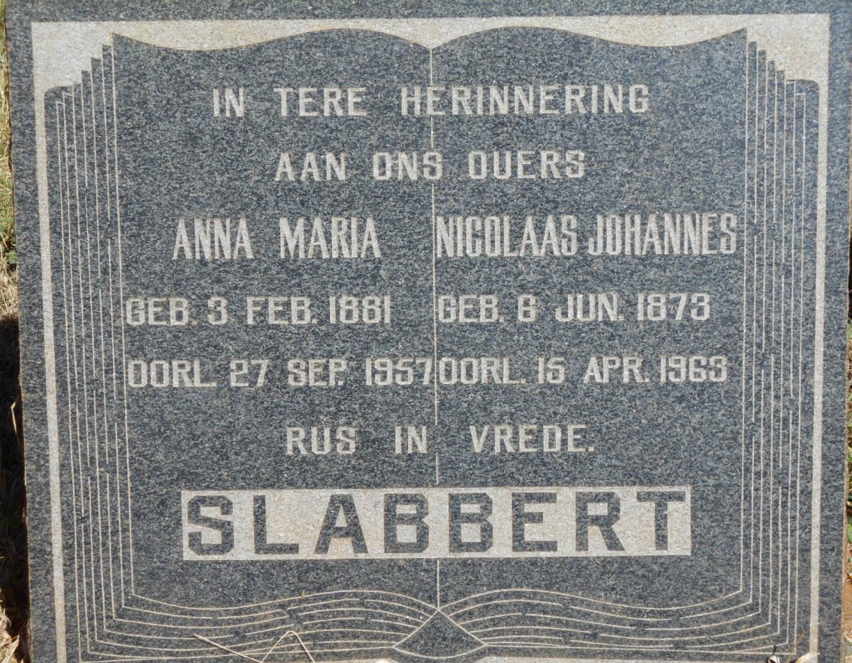 SLABBERT Nicolaas Johannes 1873-1963 &amp; Anna Maria 1881-1957