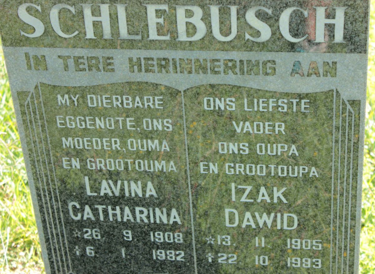 SCHLEBUSCH Izak Dawid 1905-1993 &amp; Lavina Catharina 1908-1982