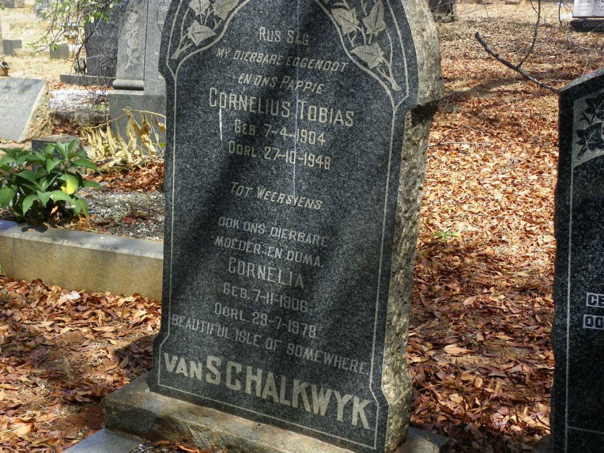 SCHALKWYK Cornelius Tobias, van 1904-1948 &amp; Cornelia 1906-1978