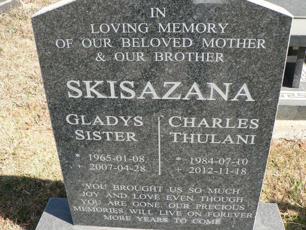 SKISAZANA  Gladys Sister 1965-2007 :: SKISAZANA Charles Thulani 1984-2012