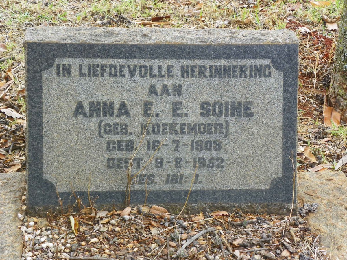 SOINE Anna E.E. nee KOEKEMOER 1908-1952