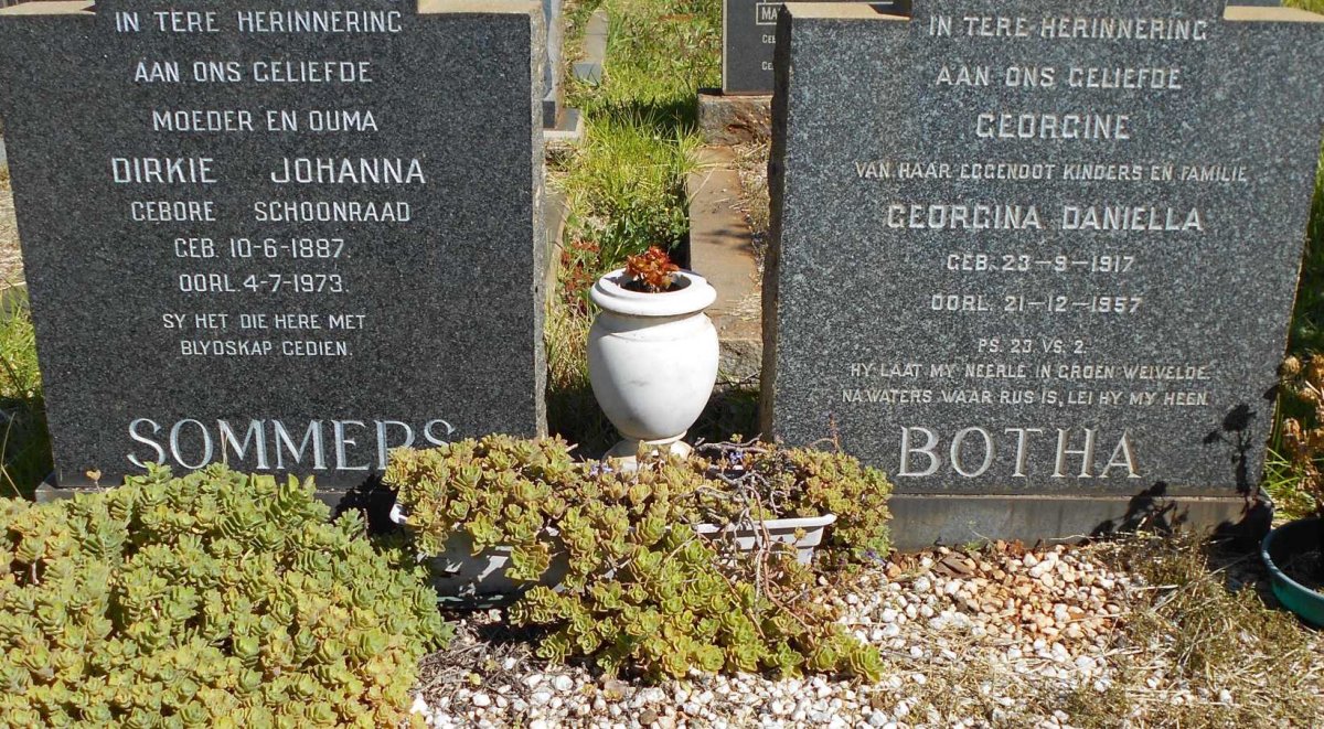 SOMMERS Dirkie Johanna nee SCHOONRAAD 1887-1973 :: BOTHA Georgina Daniella 1917-1957