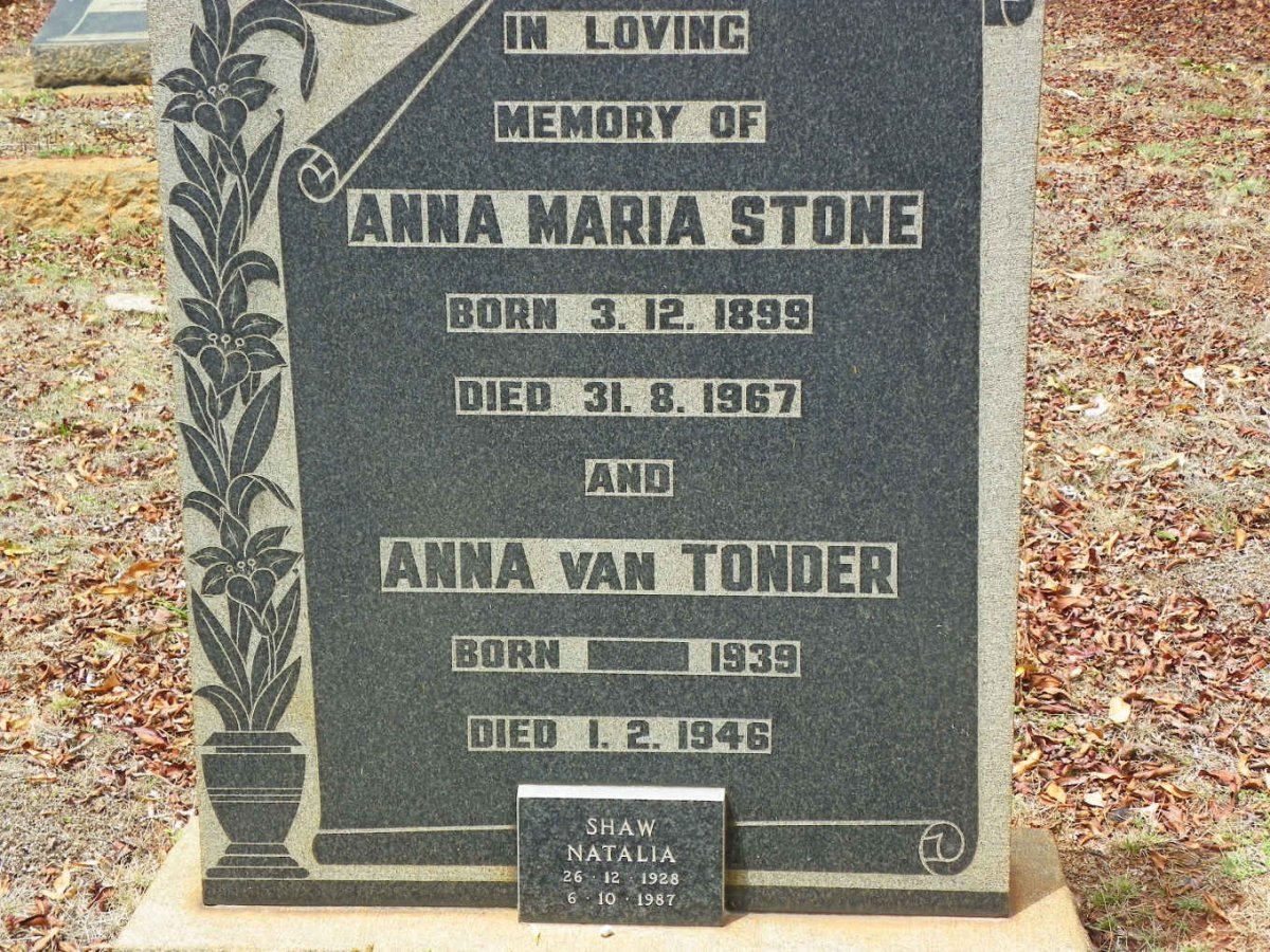 STONE Anna Maria 1899-1967 :: VAN TONDER Anna -1939-1946 :: SHAW Natalia 1928-1987