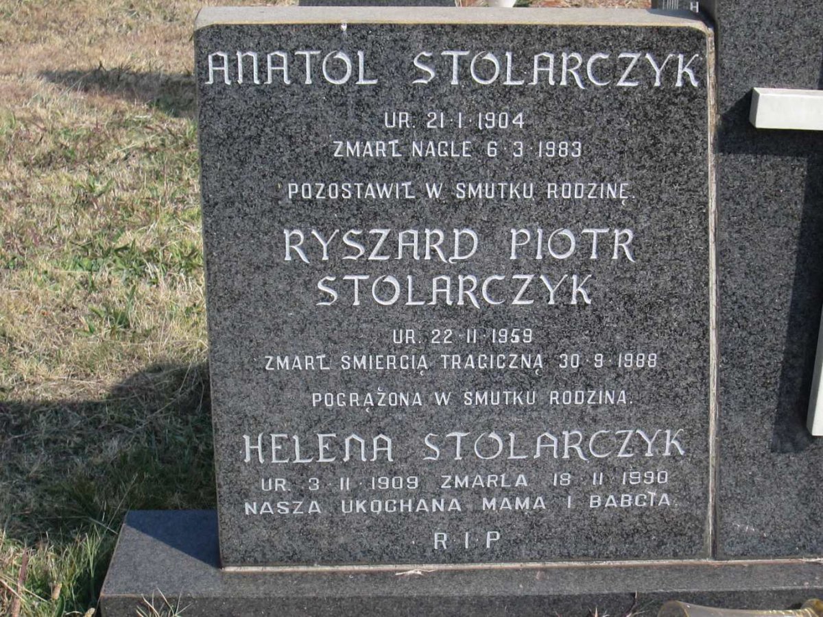 STOLARCZYK Anatol 1904-1983 :: STOLARCZYK Helena 1909-1990 :: STOLARCZYK Ryszard Piotr 1959-1988