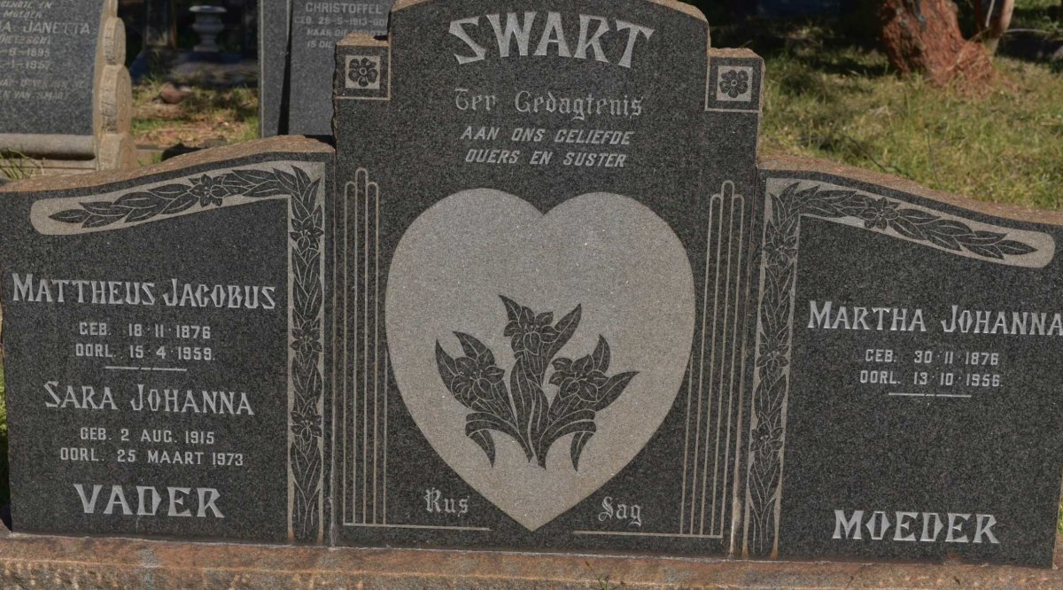 SWART Mattheus Jacobus 1876-1959 &amp; Martha Johanna 1876-1956 :: SWART Sara Johanna 1915-1973