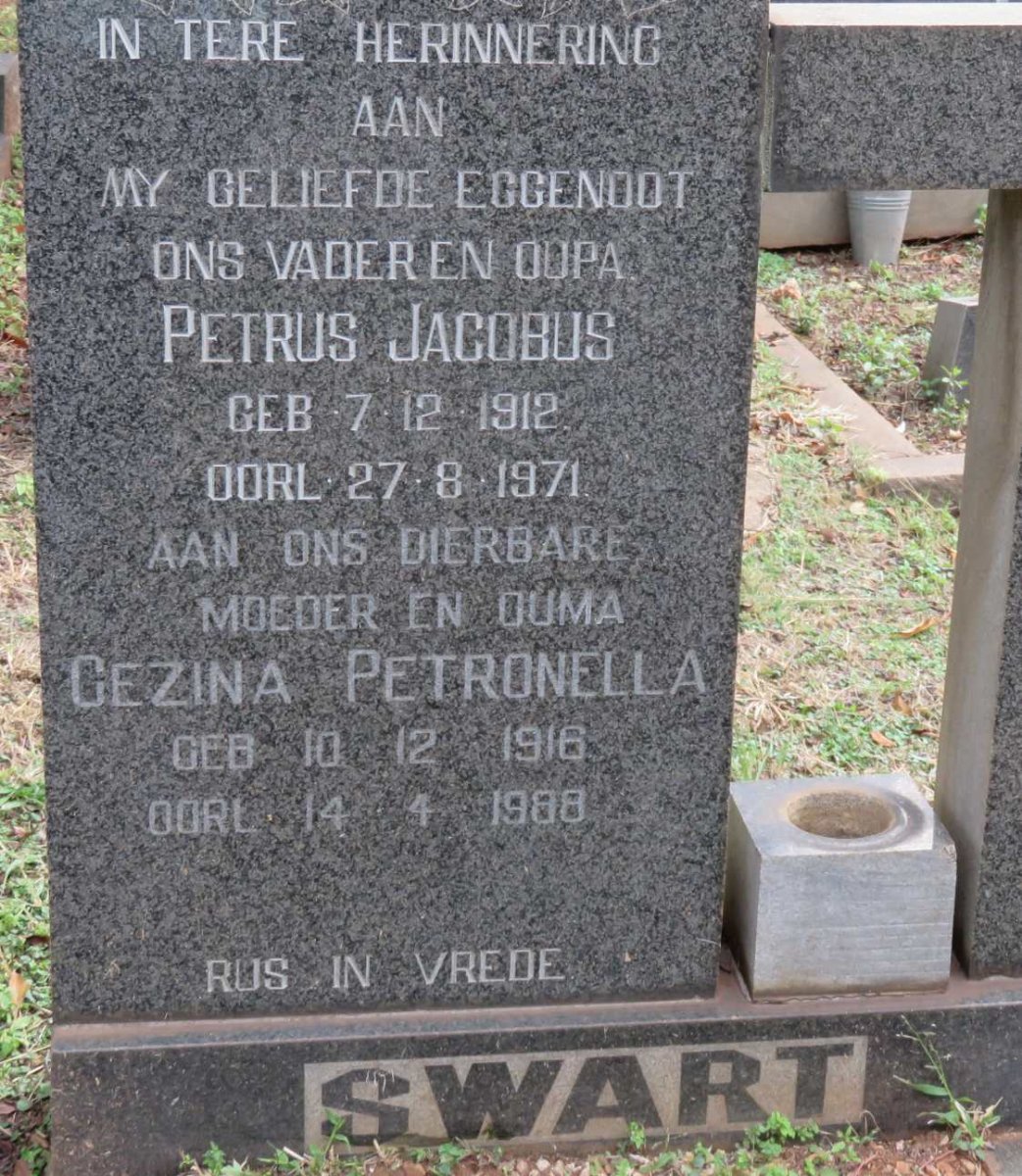 SWART Petrus Jacobus 1912-1971 &amp; Gezina Petronella 1916-1988