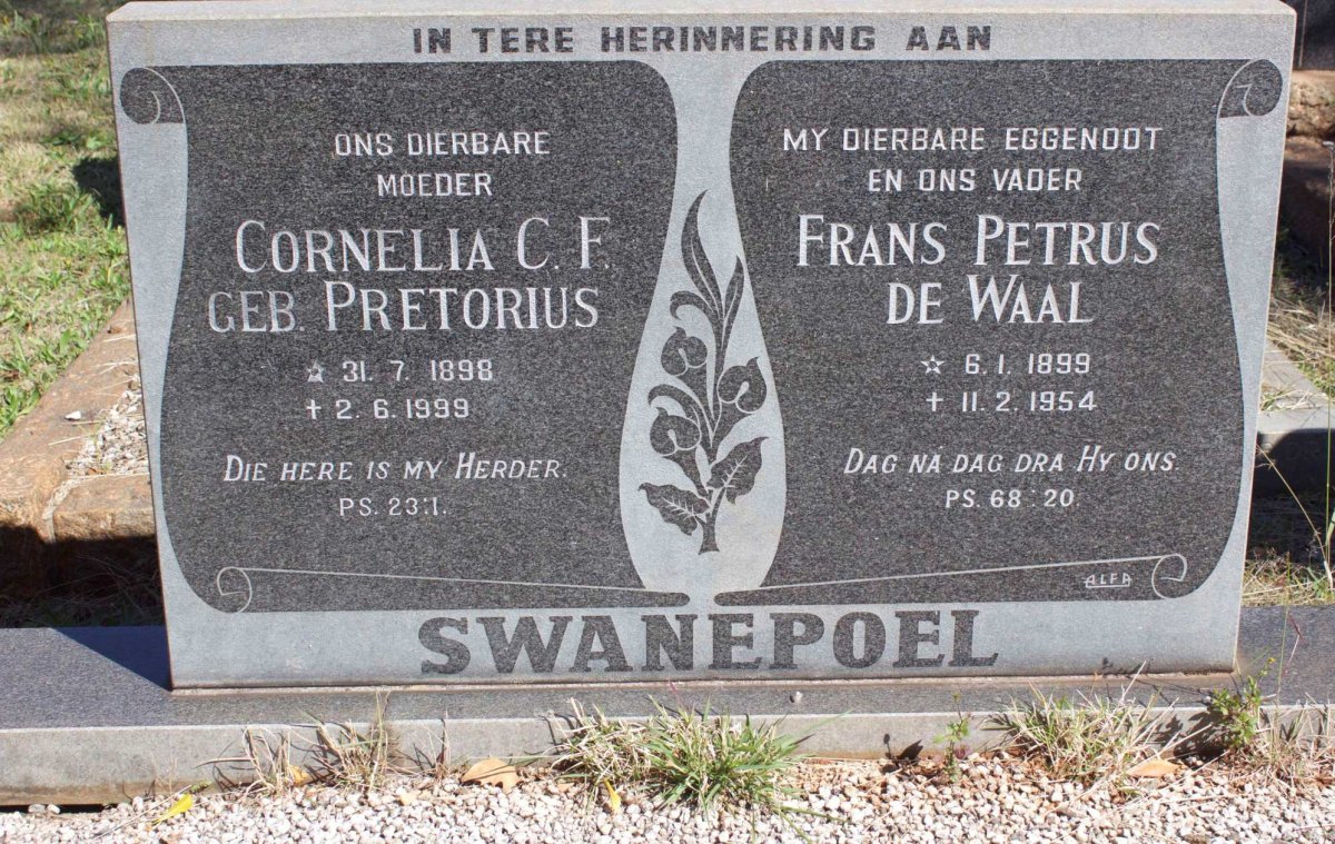 SWANEPOEL Frans Petrus de Waal 1899-1954 &amp; Cornelia C.F. PRETORIUS 1898-1999