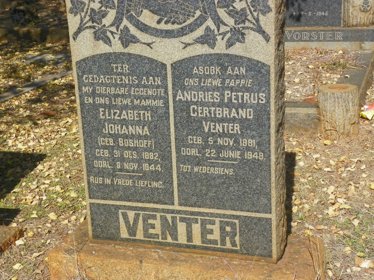 VENTER Andries Petrus Gertbrand 1881-1948 &amp; Elizabeth Johanna BOSHOFF 1882-1944