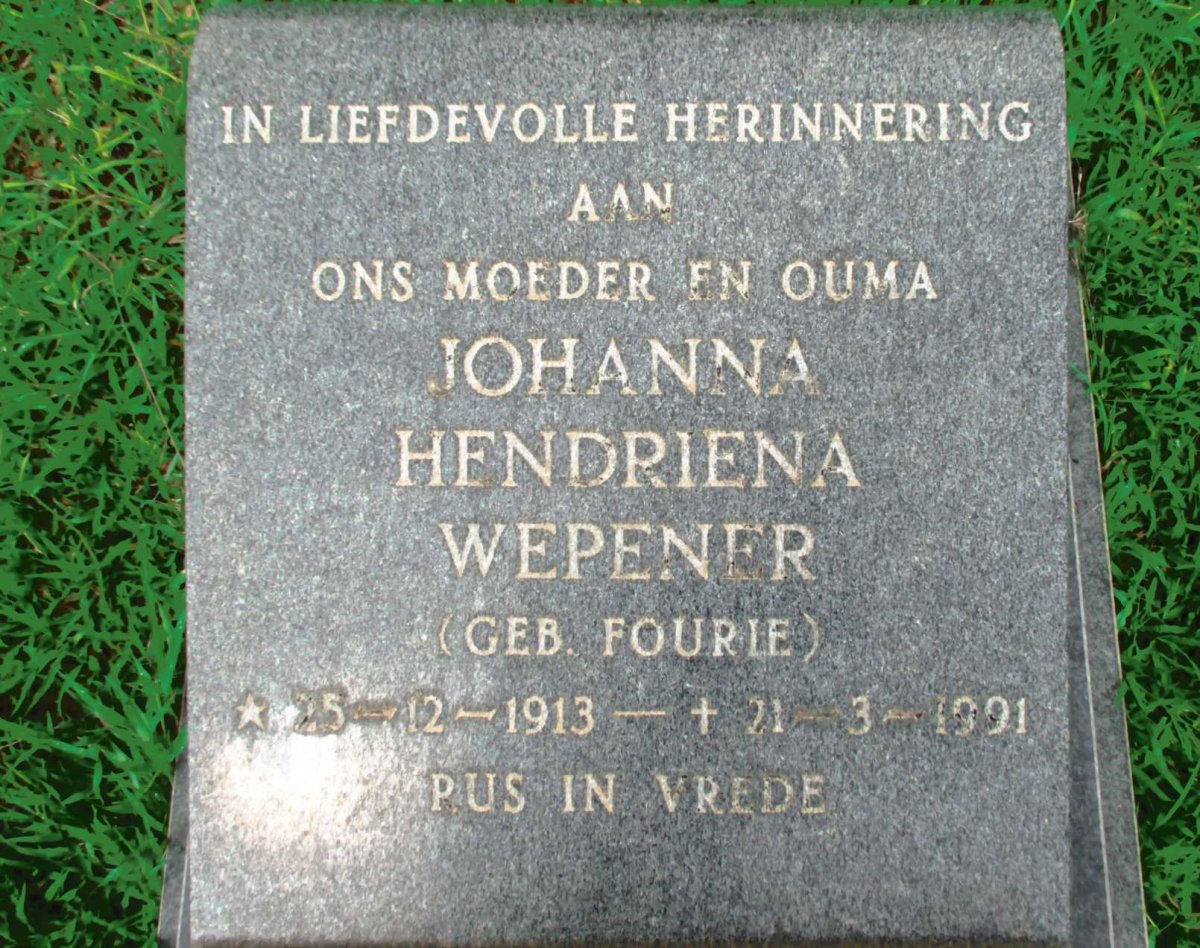WEPENER Johanna Hendriena nee FOURIE 1913-1991