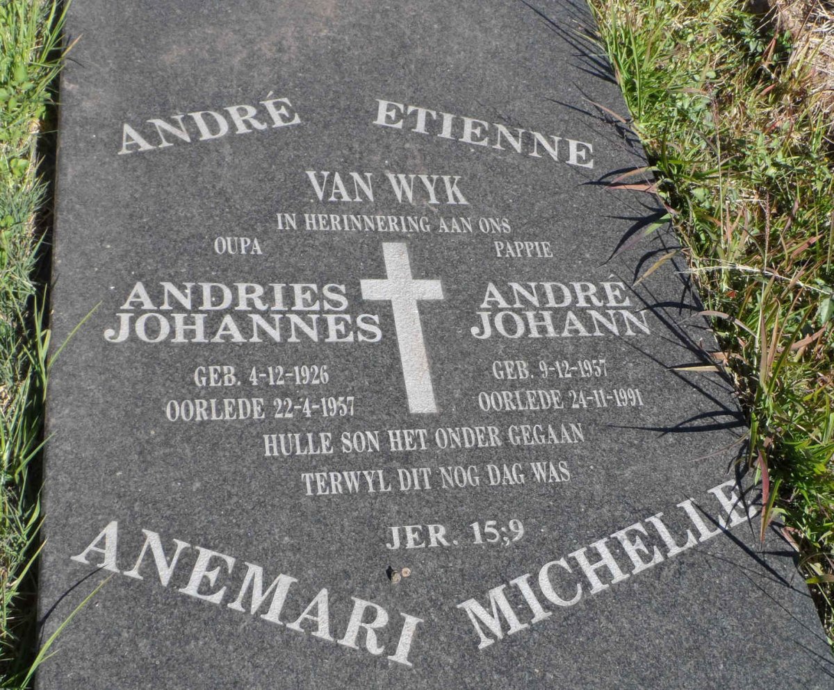 WYK Andries Johannes, van 1926-1957 :: VAN WYK Andre Johann 1957-1991