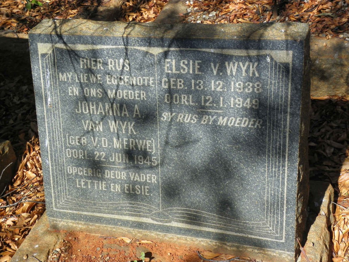 WYK Johanna A., van nee V.D. MERWE -1945 :: VAN WYK Elsie 1938-1949