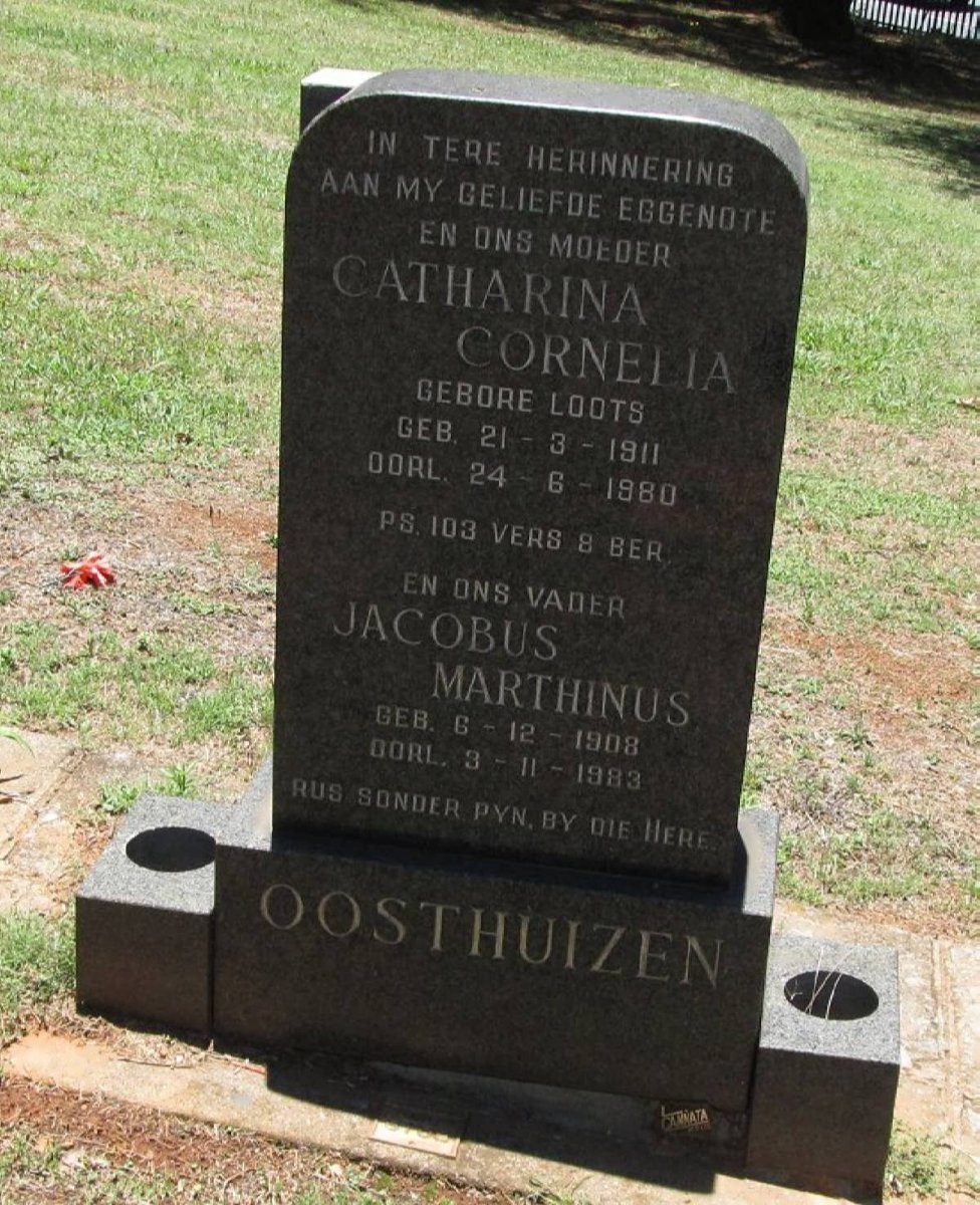 OOSTHUIZEN Jacobus Marthinus 1908-1983 &amp; Catharina Cornelia LOOTS 1911-1980