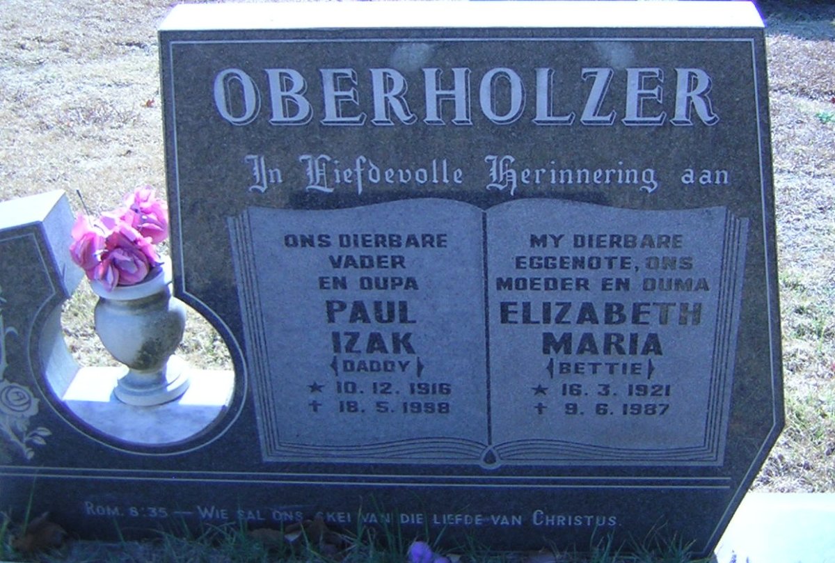 OBERHOLZER Paul Izak 1916-1998 &amp; Elizabeth Maria 1921-1987