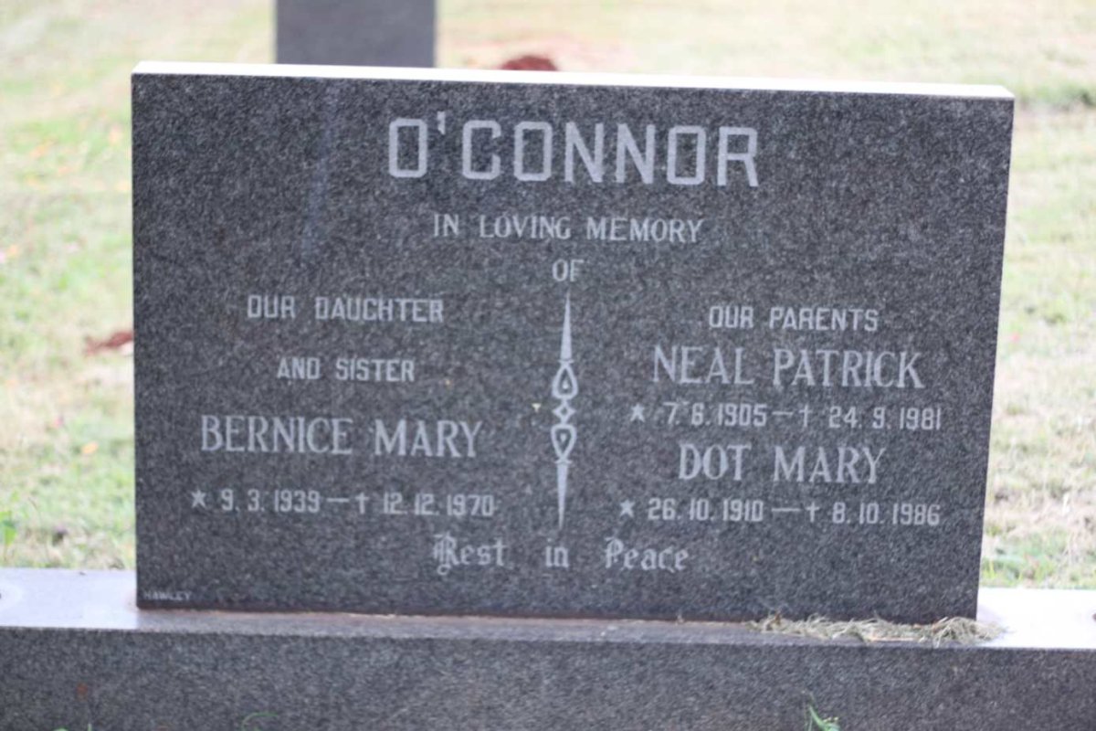 O'CONNOR Neal Patrick 1905-1981 &amp; Dot Mary 1910-1986 :: O'CONNOR Bernice Mary 1939-1970
