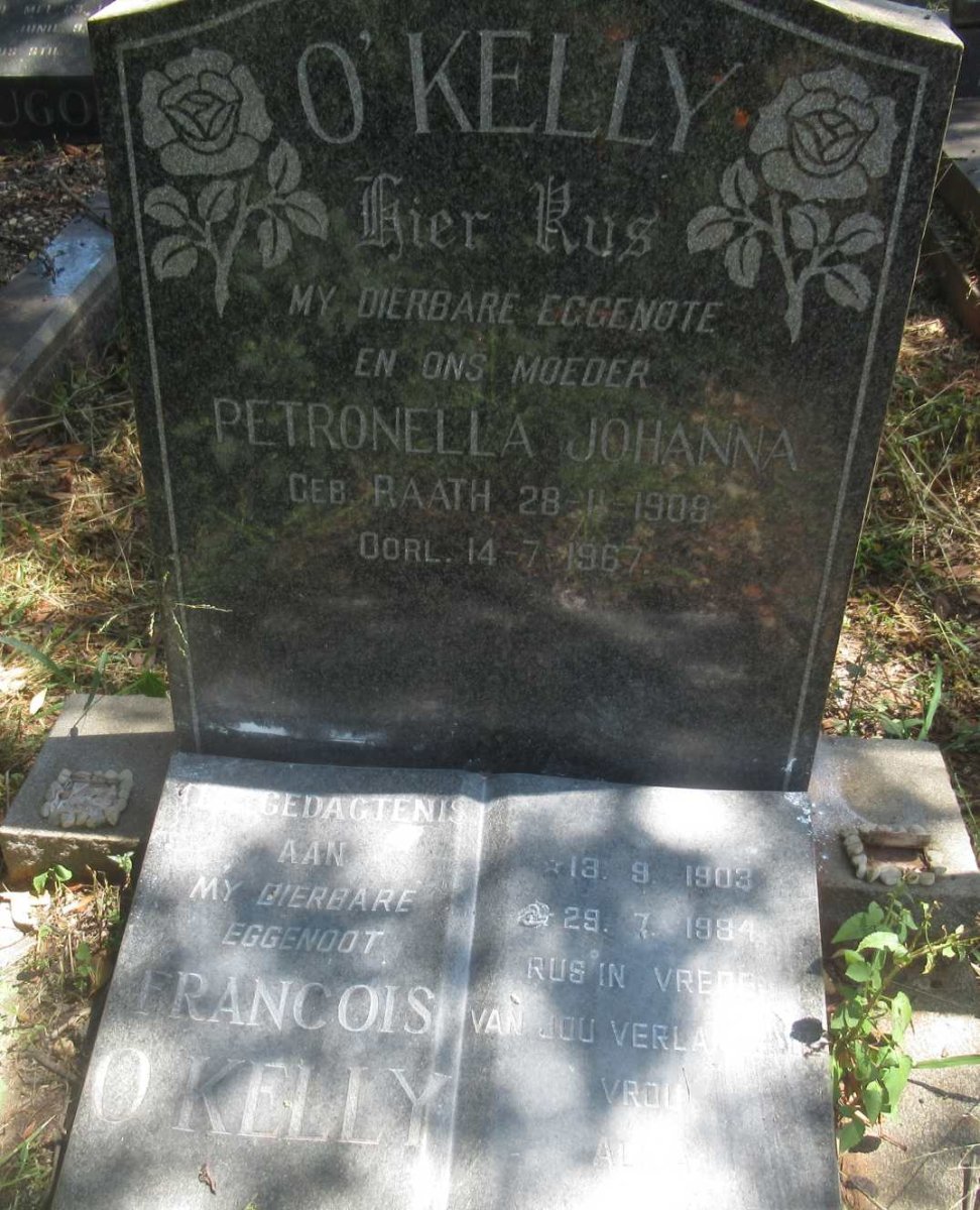 O'KELLY Francois 1903-1984 &amp; Petronella Johanna RAATH 1909-1967