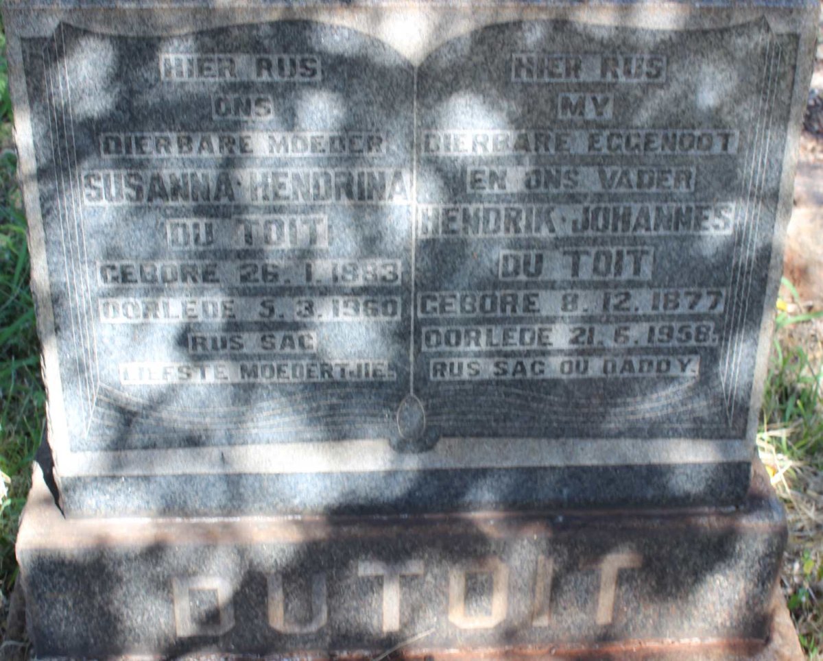 TOIT Hendrik Johannes, du 1877-1958 &amp; Susanna Hendrina 1883-1960