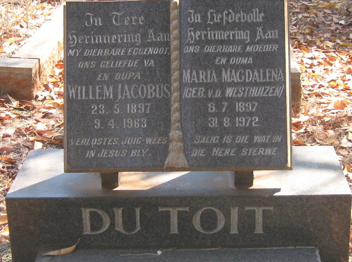 TOIT Willem Jacobus, du 1897-1963 &amp; Maria Magdalena V.D. WESTHUIZEN 1897-1972