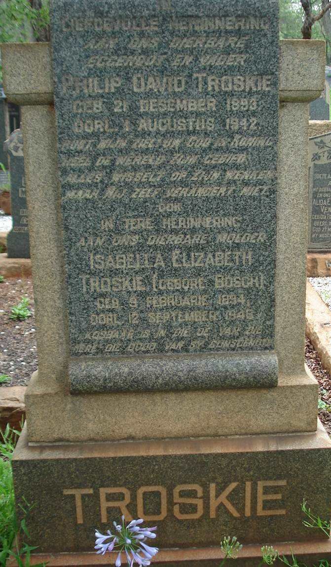 TROSKIE Philip David 1893-1942 &amp; Isabella Elizabeth BOSCH 1894-1945