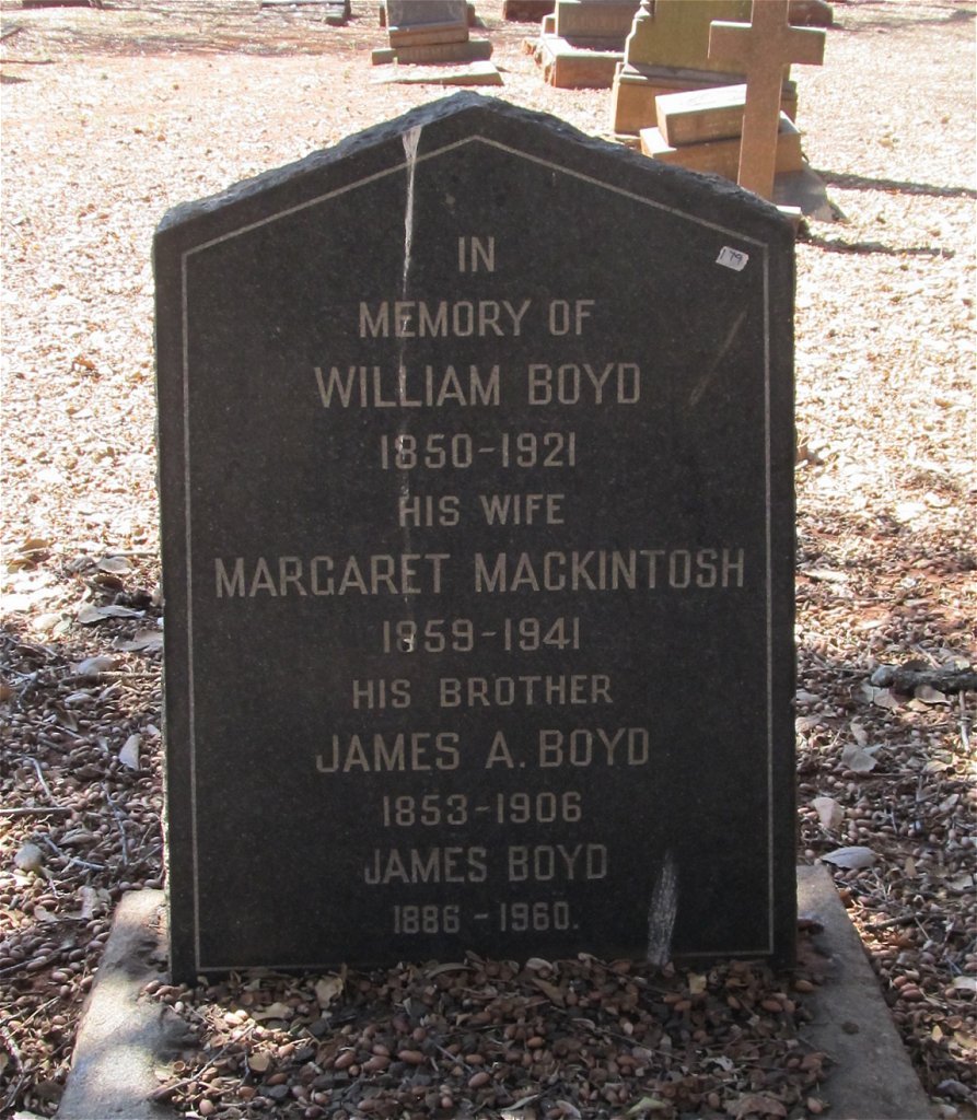 BOYD William 1850-1921 &amp; Margaret MACKINTOSCH 1859-1941:: BOYD James A. 1853-1906 :: BOYD James 1886-1960