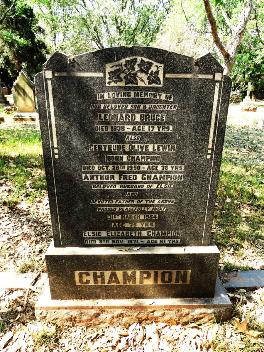 CHAMPION Arthur Fred -1954 & Elsie Elizabeth -1971 :: CHAMPION Leonard Bruce -1938 :: LEWIN Gertrude Olive nee CHAMPION -1950