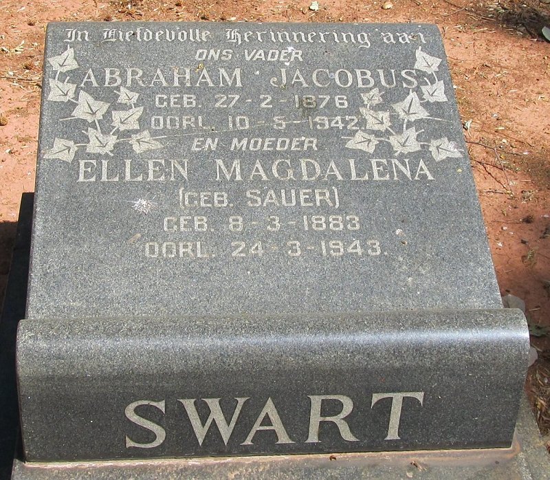 SWART Abraham Jacobus 1876-1942 &amp; Ellen Magdalena SAUER 1883-1943