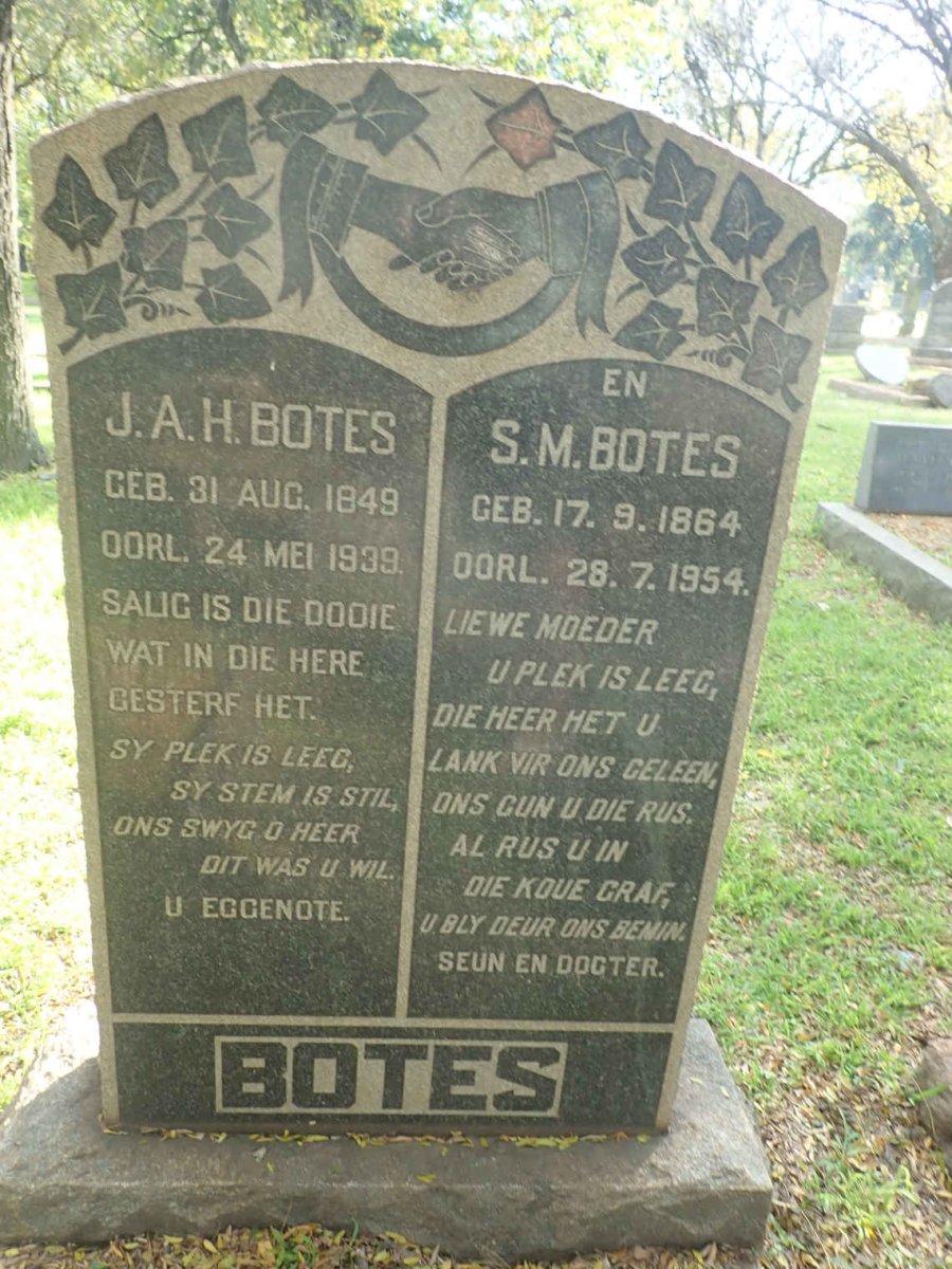 BOTES J.A.H. 1849-1939 &amp; S.M. 1864-1954