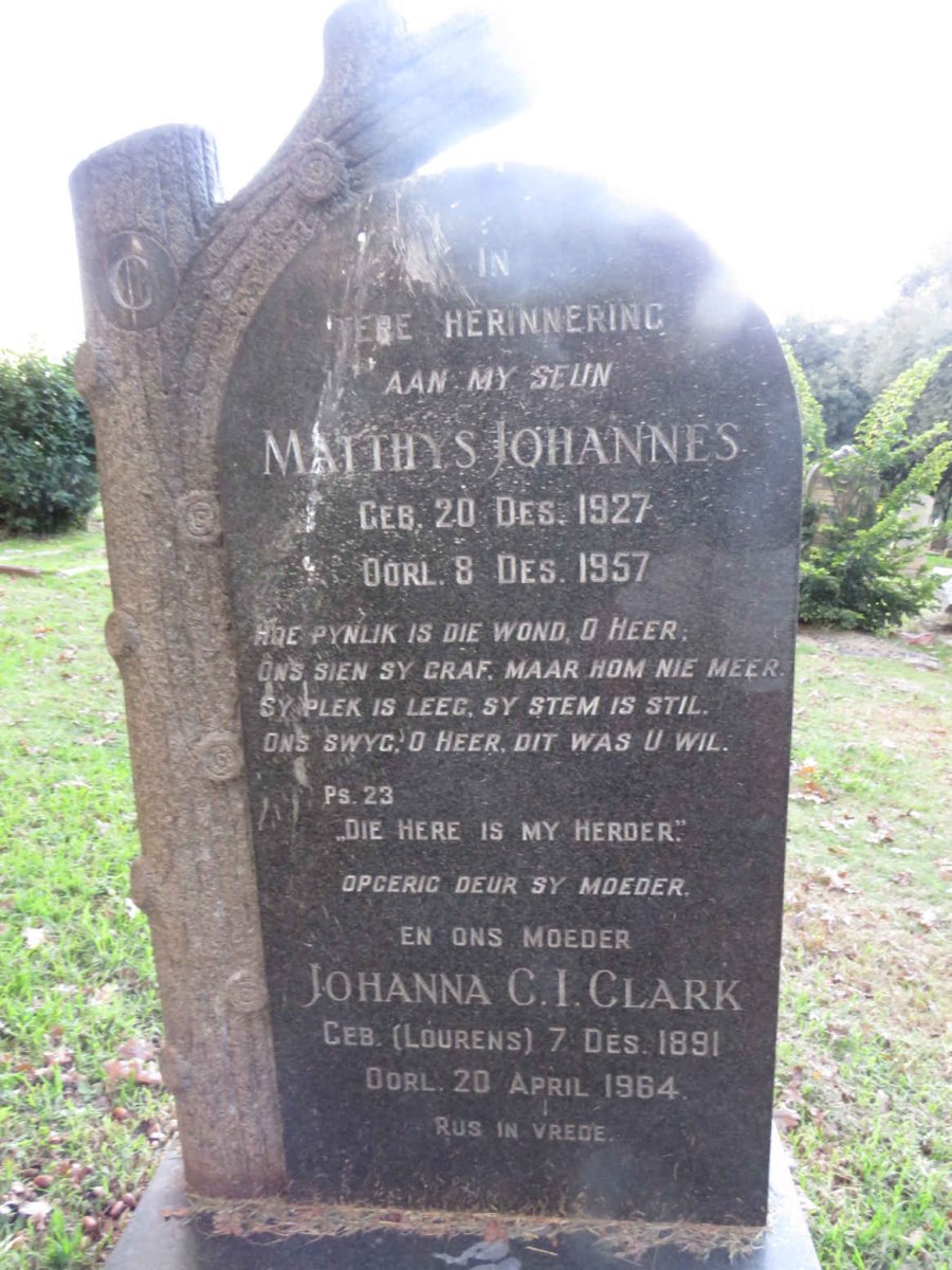 CLARK Johanna C.I. nee LOURENS 1891-1964 :: CLARK Matthys Johannes 1927-1957