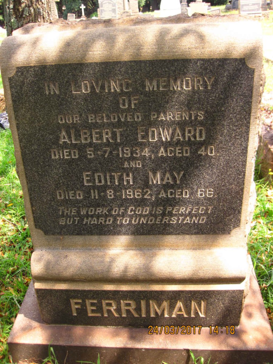 FERRIMAN Albert Edward -1934 &amp; Edith May -1962