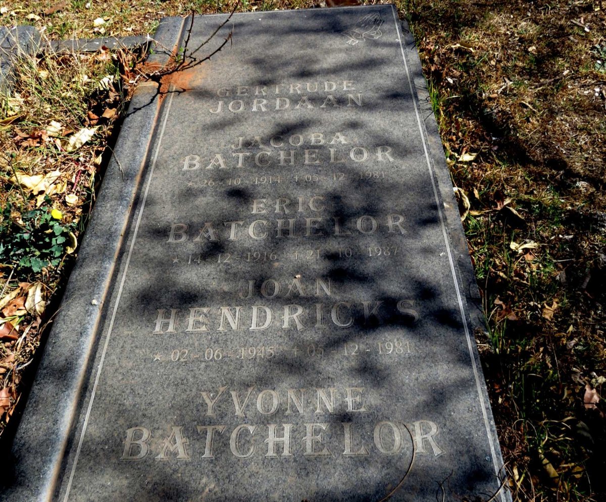JORDAAN Gertrude :: BATCHELOR Eric 1916-1987 &amp; Jacoba 1914-1981 :: HENDRICKS Joan 1945-1981 :: BATCHELOR Yvonne
