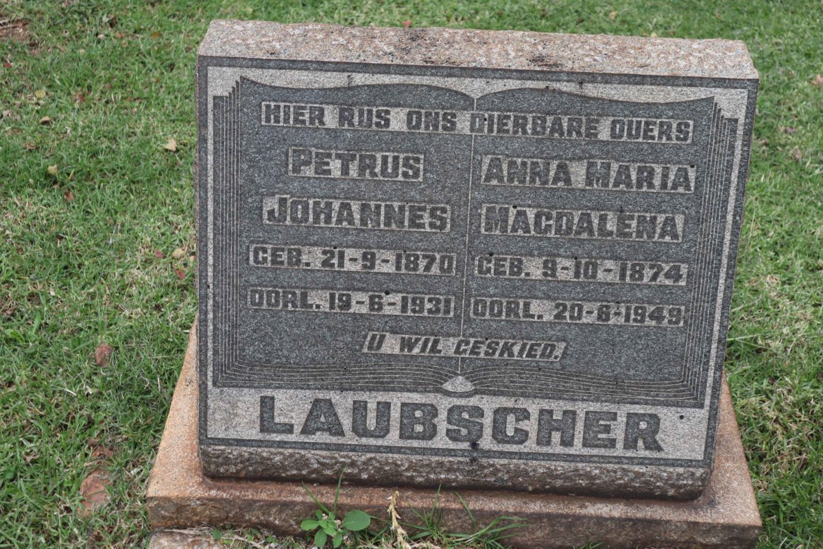 LAUBSCHER Petrus Johannes 1870-1931 &amp; Anna Maria Magdalena 1874-1949