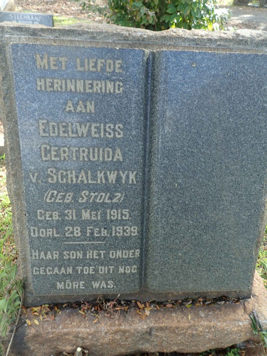 SCHALKWYK Edelweiss Gertruida, v. nee STOLZ 1915-1939