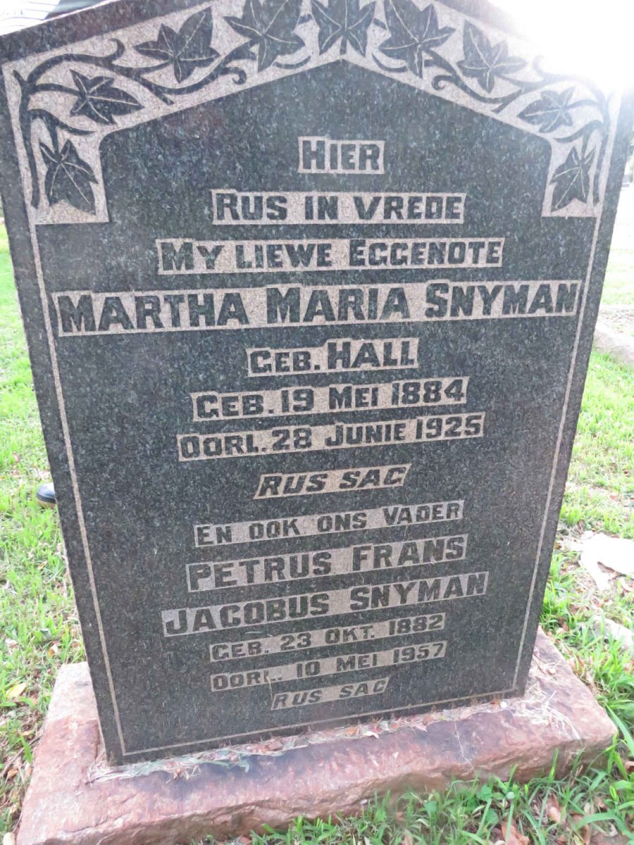 SNYMAN Petrus Frans Jacobus 1882-1957 &amp; Martha Maria HALL 1884-1925