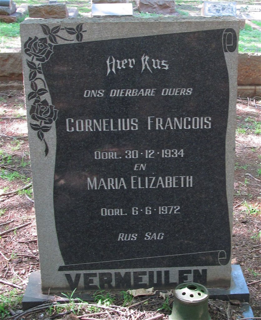VERMEULEN Cornelius Francois -1934 &amp; Maria Elizabeth -1972