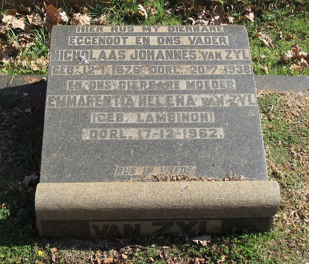 ZYL Nicholaas Johannes, van 1876-1938 &amp; Emmarentia Helena LAMBINON -1962