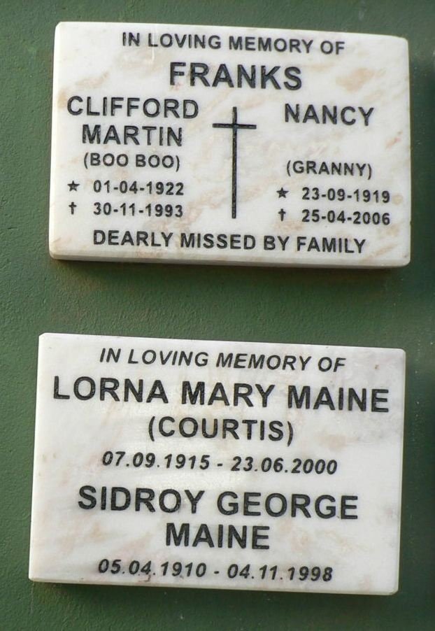 FRANKS Clifford Martin 1922-1993 &amp; Nancy 1919-2006 :: MAINE Sidroy George 1910-1998 &amp; Lorna Mary COURTIS 1915-2000