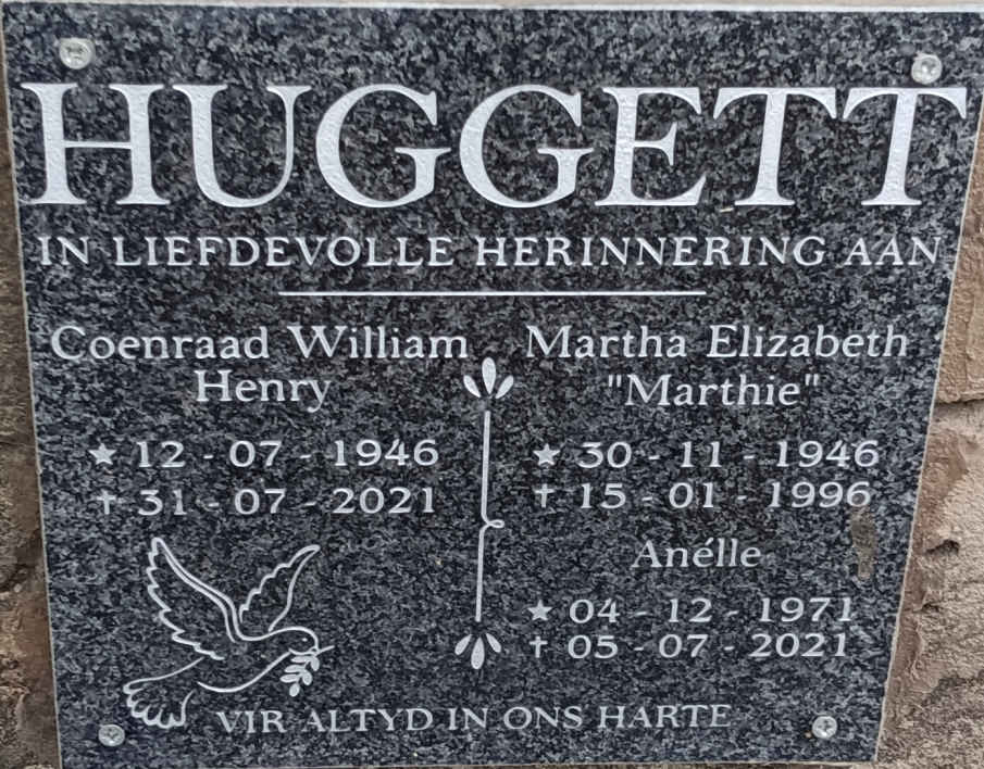 HUGGETT Coenraad William Henry 1946-2021 & Martha Elizabeth 1946-1996