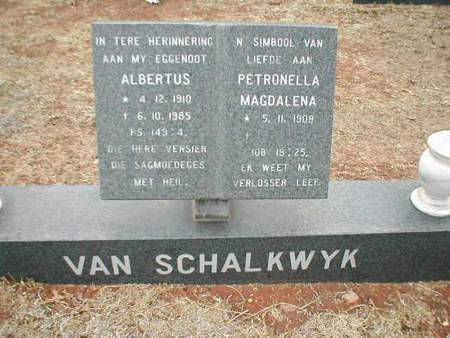 SCHALKWYK Albertus, van 1910-1985 &amp; Petronella Magdalena 1909-