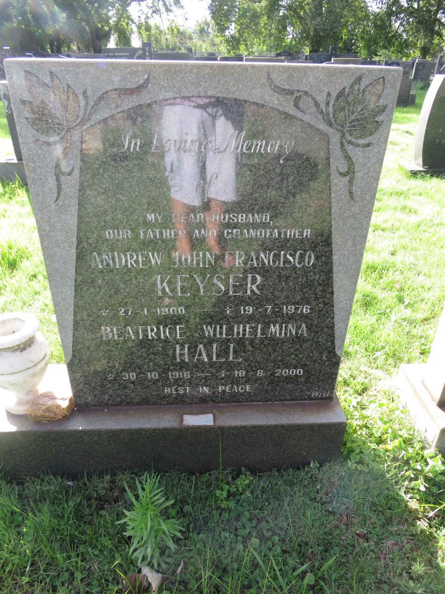 KEYSER Andrew John Francisco 1900-1976 &amp; HALL Beatrice Wilhelmina 1916-2000
