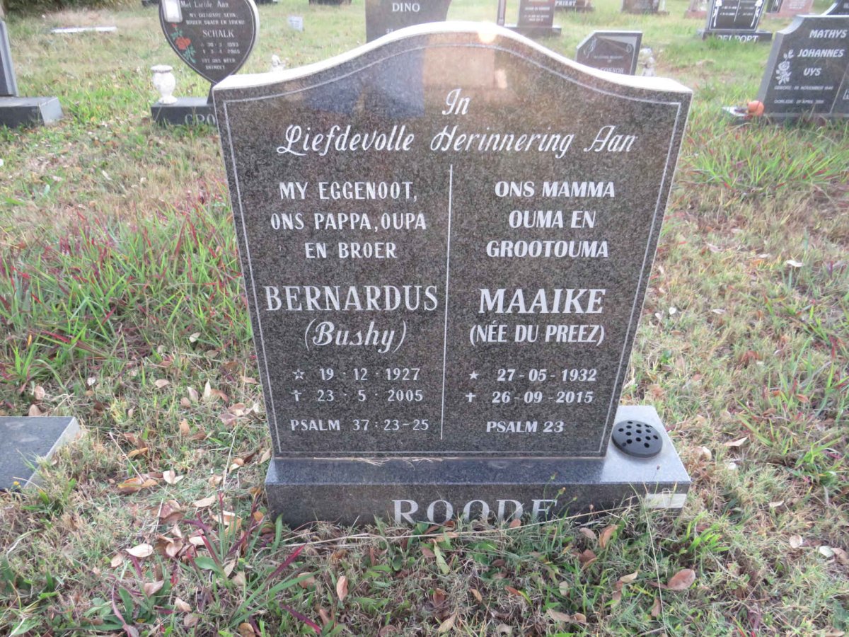 ROODE Bernardus 1927-2005 &amp; Maaike DU PREEZ 1932-2015